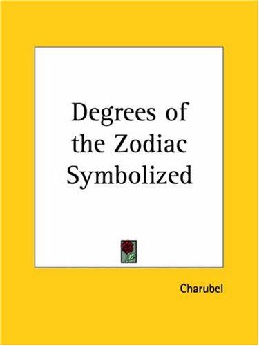 Degrees of the Zodiac Symbolized