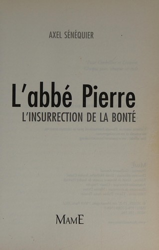 L'abbé Pierre, l'insurrection de la bonté