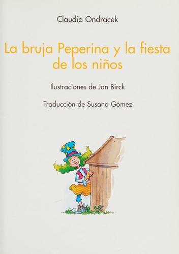 La Bruja Peperina Y La Fiesta/ the Peperina Witch and the Party