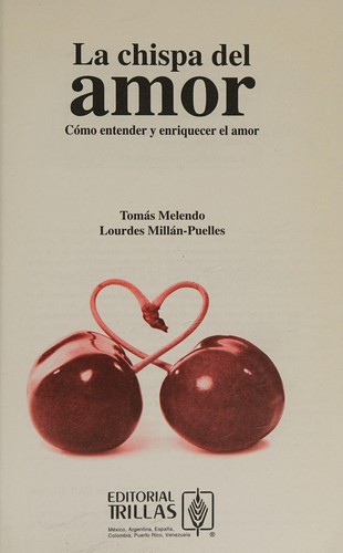 La chispa del amor/ The Spark of Love