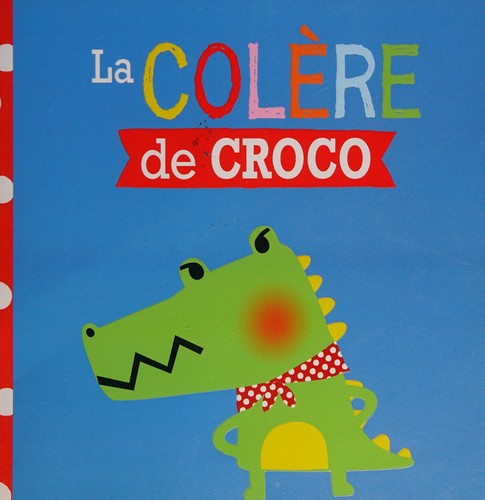 Colère de Croco