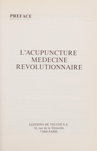 L'acupuncture, médecine révolutionnaire