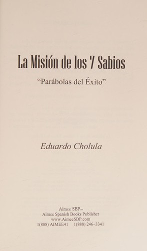 La Mision de Los 7 Sabios, Parabolas Del Exito