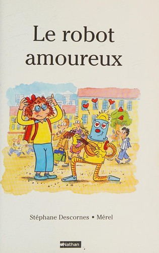 Le robot amoureux (French Edition)