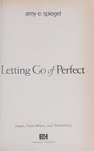 Letting go of perfect