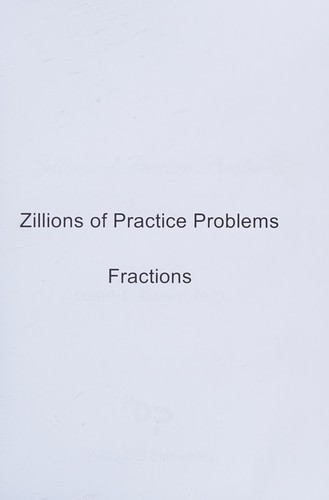 Life of Fred Zillions of Practice Problems Fractions
