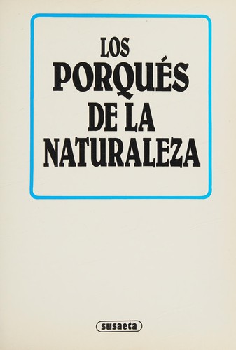 LOS PORQUES DE LA NATURALEZA