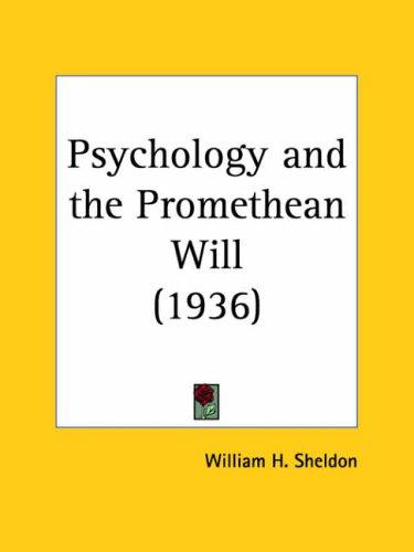 Psychology & the Promethean Will 1936