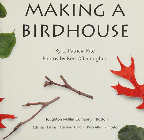 Making a birdhouse (Early success)