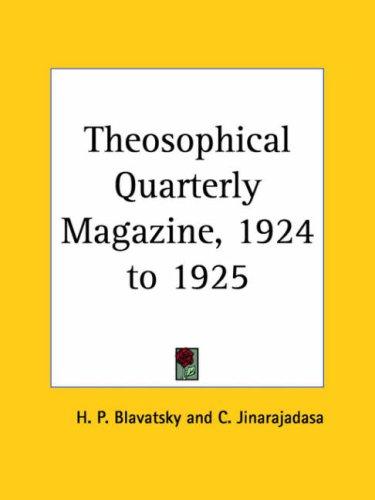 Theosophical Quarterly Magazine, 1924 to 1925