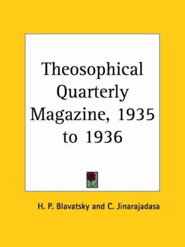 Theosophical Quarterly Magazine, 1935 to 1936