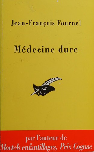 MÃ©decine dure (French Edition)
