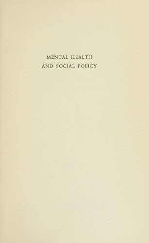 Mental Health and Social Policy, 1845-1959 (International Library of Society)