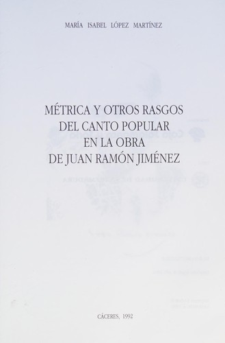 Métrica y otros rasgos del canto popular en la obra de Juan Ramón Jiménez