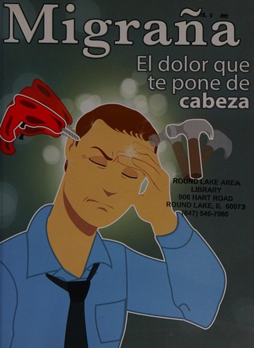 MIGRANA EL DOLOR QUE TE PONE DE CABEZA