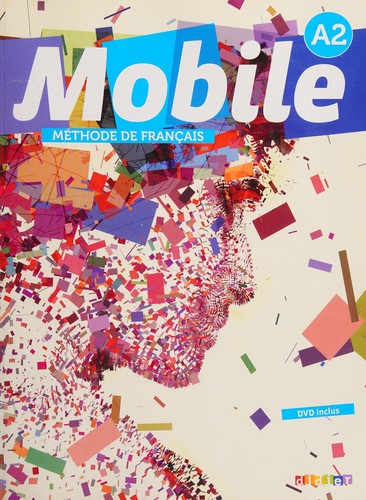 Mobile A2 Livre de L'Eleve + DVD 2 (French Edition)