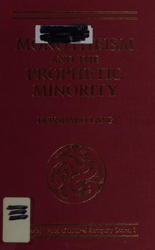 Monotheism and the prophetic minority