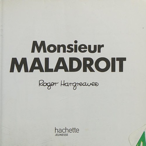Monsieur Maladroit