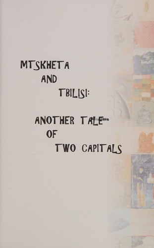 Mtskheta and Tbilisi