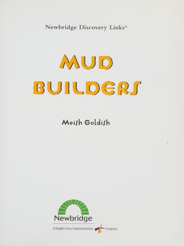 Mud Builder (Guided Reading) Newbridge Discovery Links Grade 4