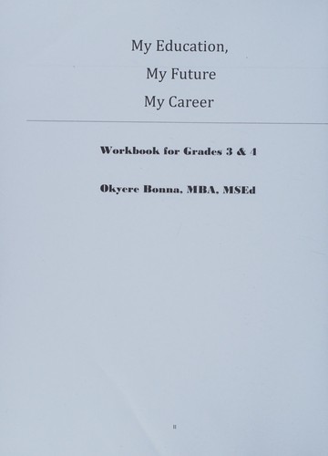 My Education, My Future, My Career- Workbook for Grades 3 And 4