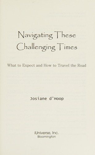 Navigating These Challenging Times