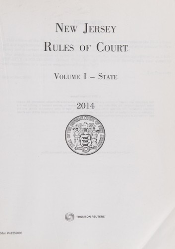 New Jersey Rules of Court 2014 Volume I State