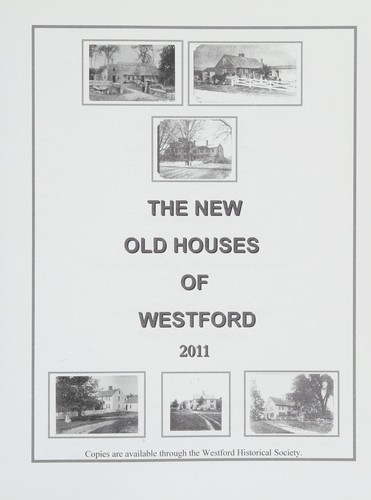 The New Old Houses of Westford 2011