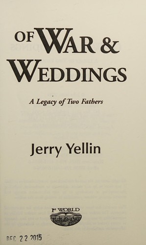 Of War & Weddings; A Legacy of Two Fathers