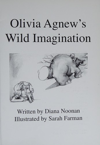 Olivia Agnew's Wild Imagination