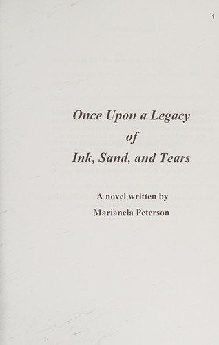 Once upon a Legacy of Ink, Sand, and Tears