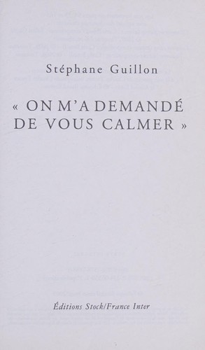 On m'a demandÃ© de vous calmer (French Edition)