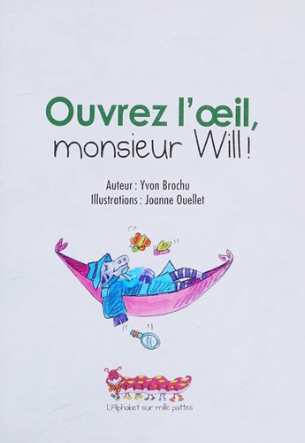 Ouvrez L'il, Monsieur Will!