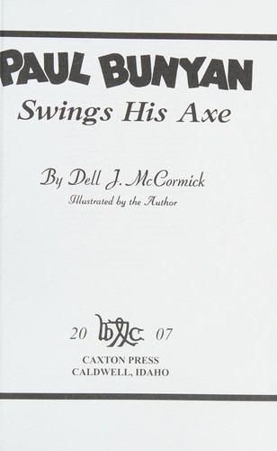 Paul Bunyan Swings His Axe.