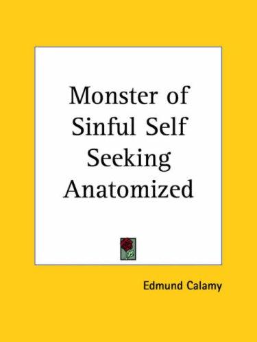 Monster of Sinful Self Seeking Anatomized