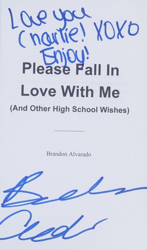 Please Fall In Love With Me (And Other High School Wishes)