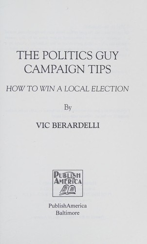 The Politics Guy Campaign Tips