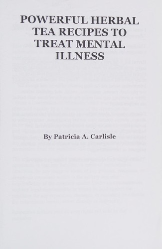 Powerful herbal tea recipes to treat mental illness
