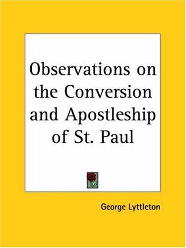 Observations on the Conversion and Apostleship of St. Paul