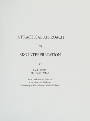 A Practical Approach to EKG Interpretation