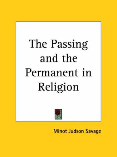 The passing and the permanent in religion