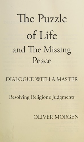 Puzzle of Life and the Missing Peace
