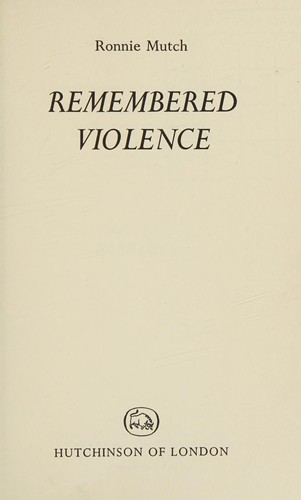 Remembered Violence