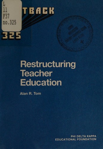 Restructuring Teacher Education