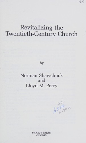 Revitalizing the Twentieth Century Church
