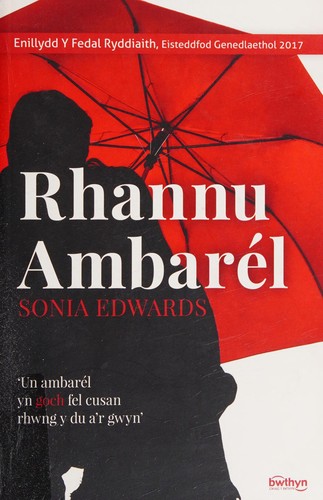 Rhannu Ambarél - Enillydd y Fedal Ryddiaith 2017