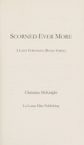 Scorned Ever More