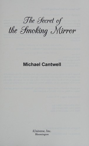The Secret of the Smoking Mirror