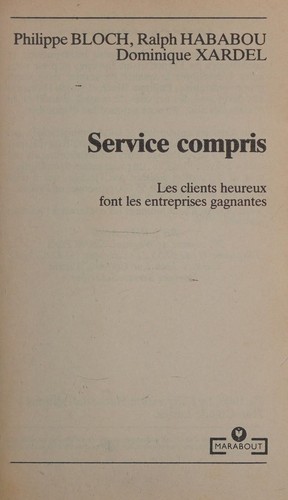 Service compris. Les clients heureux font les entreprises gagnantes