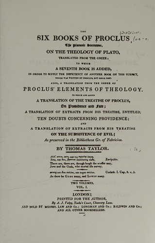 The Six Books of Proclus, the Platonic Successor, on the Theology of Plato, Translated from the Greek, Vol. 1 Of 2